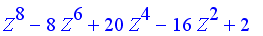 Z^8-8*Z^6+20*Z^4-16*Z^2+2